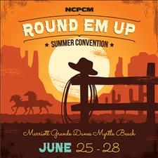 2023 "Round Em Up" NCPCM Summer Convention
